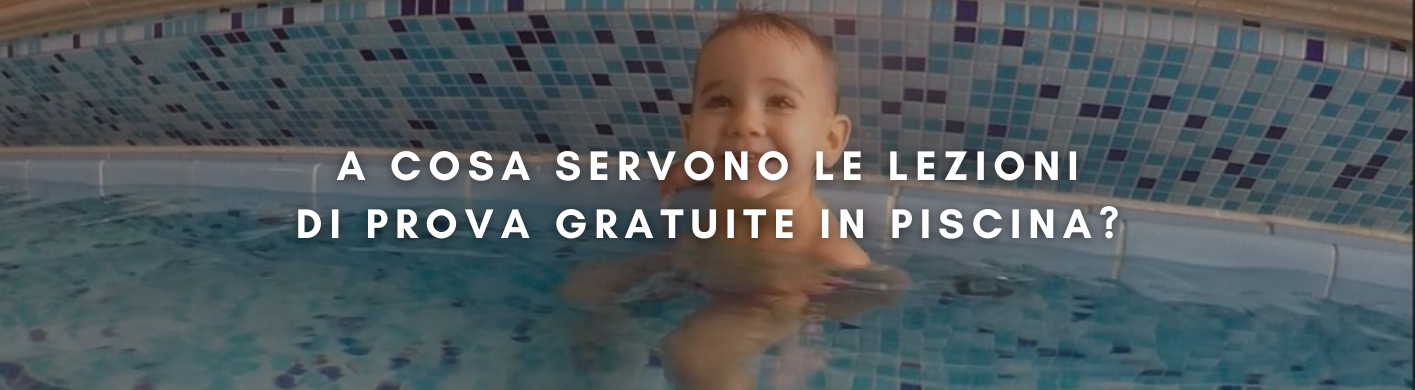 a cosa servono le lezioni di prova gratuite in piscina